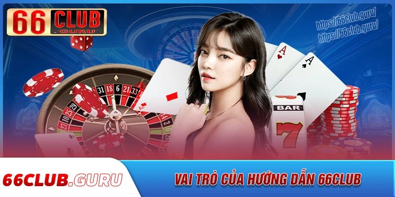 Chức năng nổi bật của hướng dẫn 66club